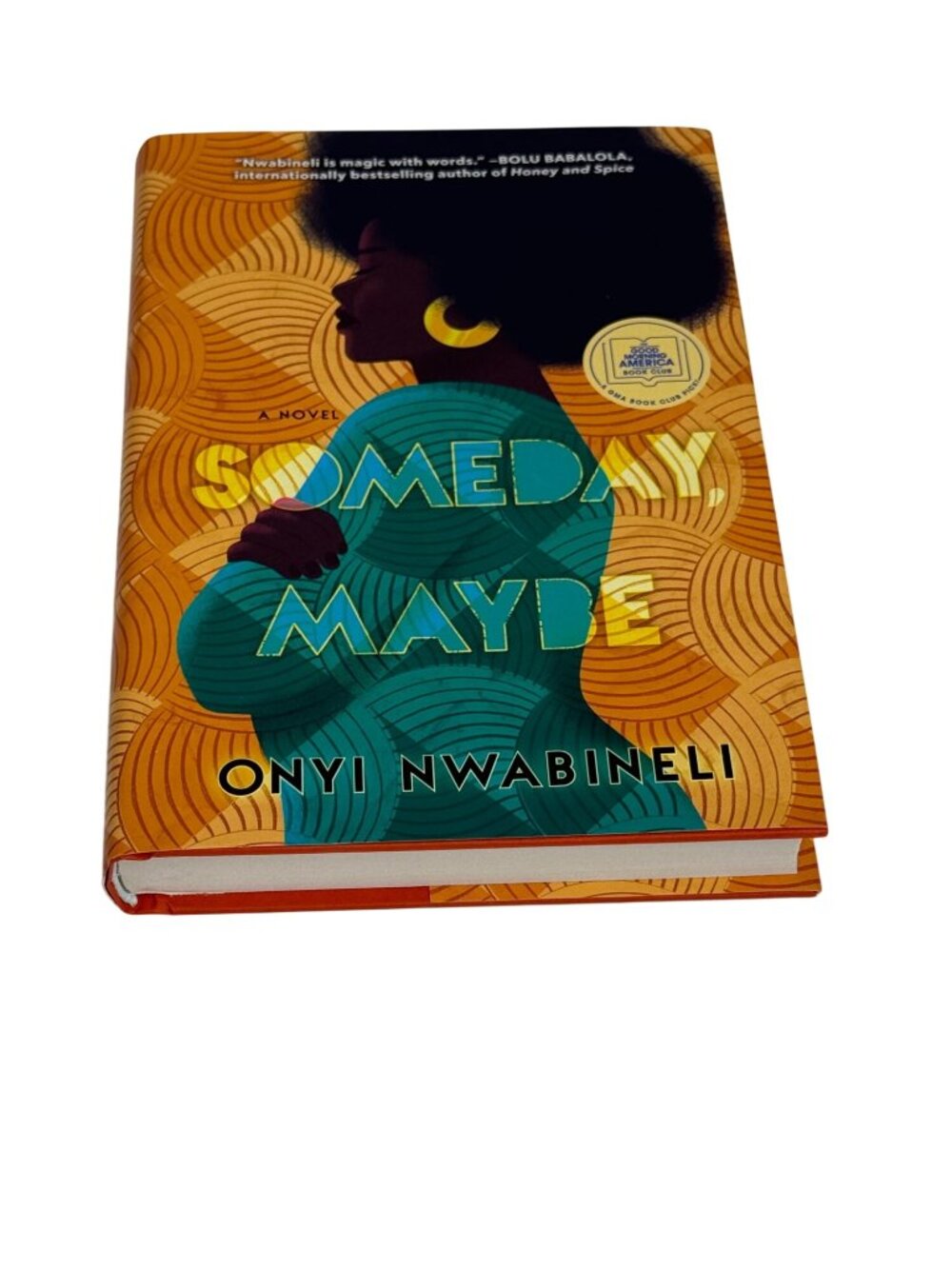 Someday Maybe Onyi Nwabineli Hardcover Novel